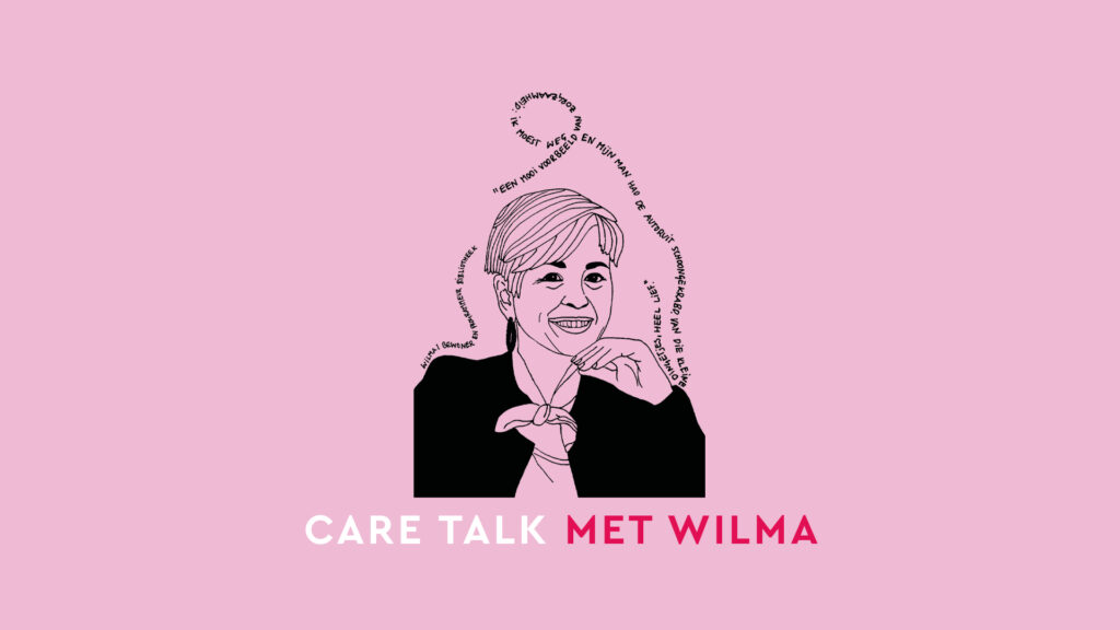 Care Talk met Wilma